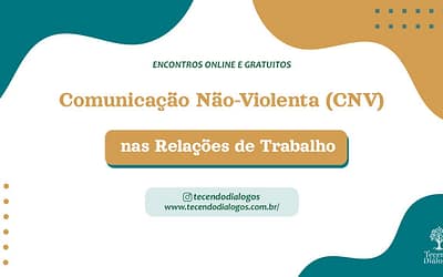 Comunicação Não-Violenta nas relações de trabalho